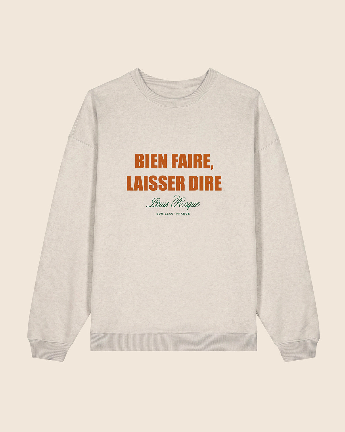 Sweat “Bien Faire Laisser Dire”